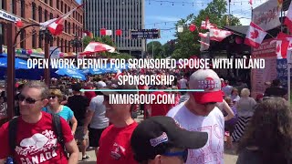 Open Work Permit for Sponsored Spouse with Inland Sponsorship