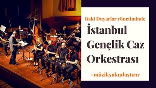 İstanbul Gençlik Caz Orkestrası Konserimiz