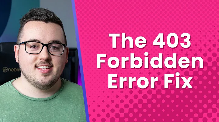 How to Fix The 403 Forbidden Error in WordPress