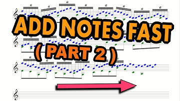 Fast Sibelius Note Input - Part 2