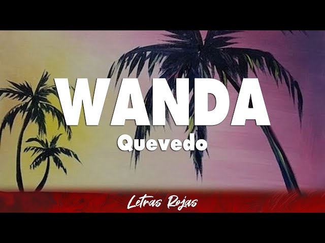 Quevedo - WANDA (Letra) class=