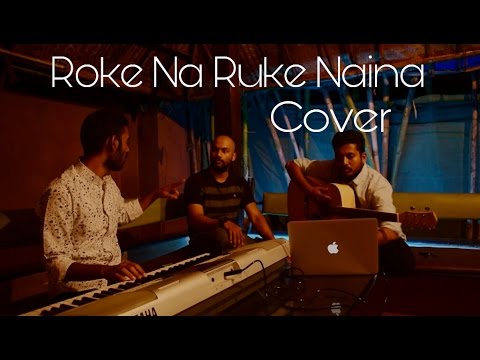 Roke Na Ruke Naina  Cover Video Song Badrinath Ki DulhaniaVarun DhawanAlia Bhatt Arijit Singh