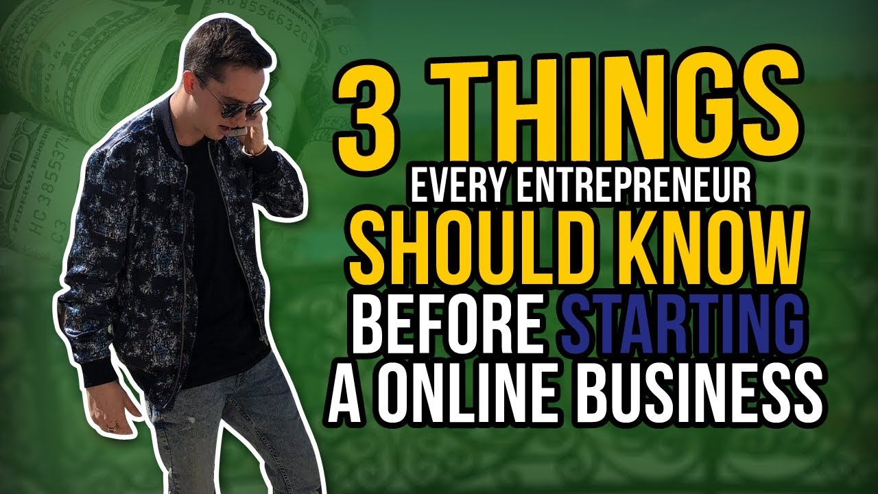 3 THINGS YOU SHOULD KNOW TO START A ONLINE BUSINESS - YouTube