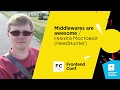 Middlewares are awesome / Никита Мостовой (HeadHunter)