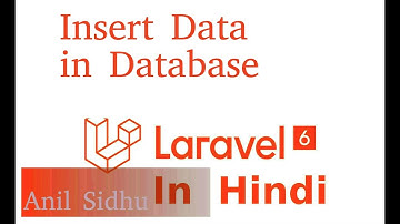 Laravel 6 and 7 tutorial in Hindi - Insert Data in database| Eloquent