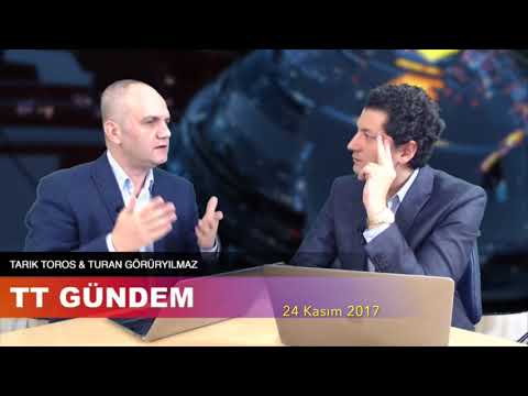 TARIK TOROS / TURAN GÖRÜRYILMAZ / 24 KASIM 2017