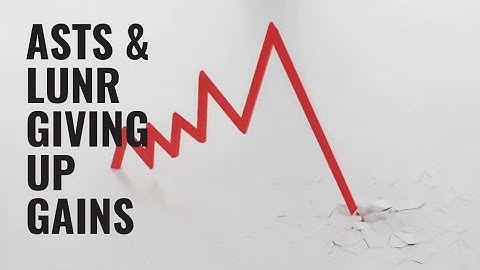 Crashing ASTS & LUNR Stocks