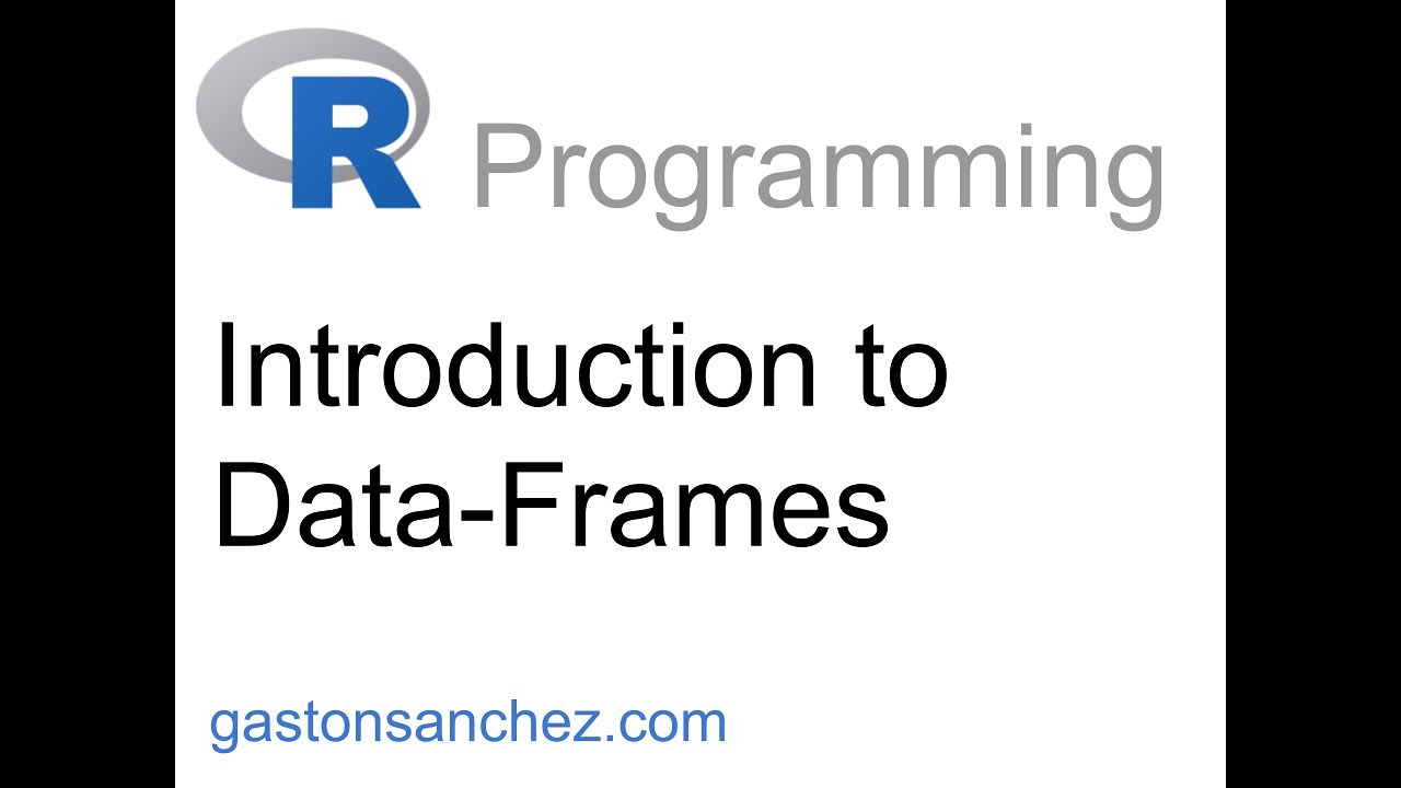 R Programming - Data-Frames Introduction - YouTube