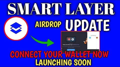 Smart Layer Airdrop Update - Connect your wallet Now! Launching Soon