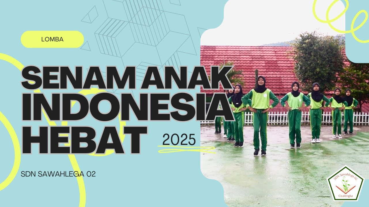 LOMBA SENAM ANAK INDONESIA HEBAT_SDN SAWAHLEGA 02_JAWA BARAT