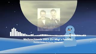 Thomas Anders & Florian Silbereisen - Weihnachtsmix 2023 (Remix by DJ MiGi) 120BPM
