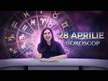 Horoscop 28 aprilie 2026. Previziuni pentru toate zodiile