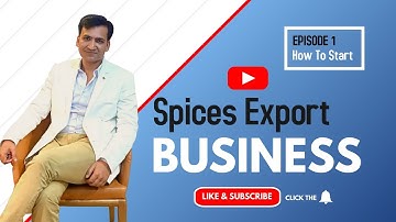How To Start Spices Export From India | How To Search International Buyers - Spices Export Documents
