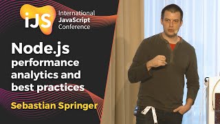 Node.js performance analytics and best practices | Sebastian Springer
