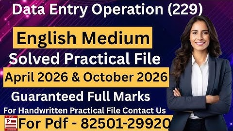 Nios Class 10th Data Entry Operation (229) Solved Practical File 2026 || NIOS Practical File ||