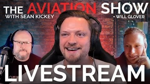 The AVIATION SHOW! Mr MPW with Sean Hickey (GEEKSVANA) & Film & TV Drone Pilot Will Glover!