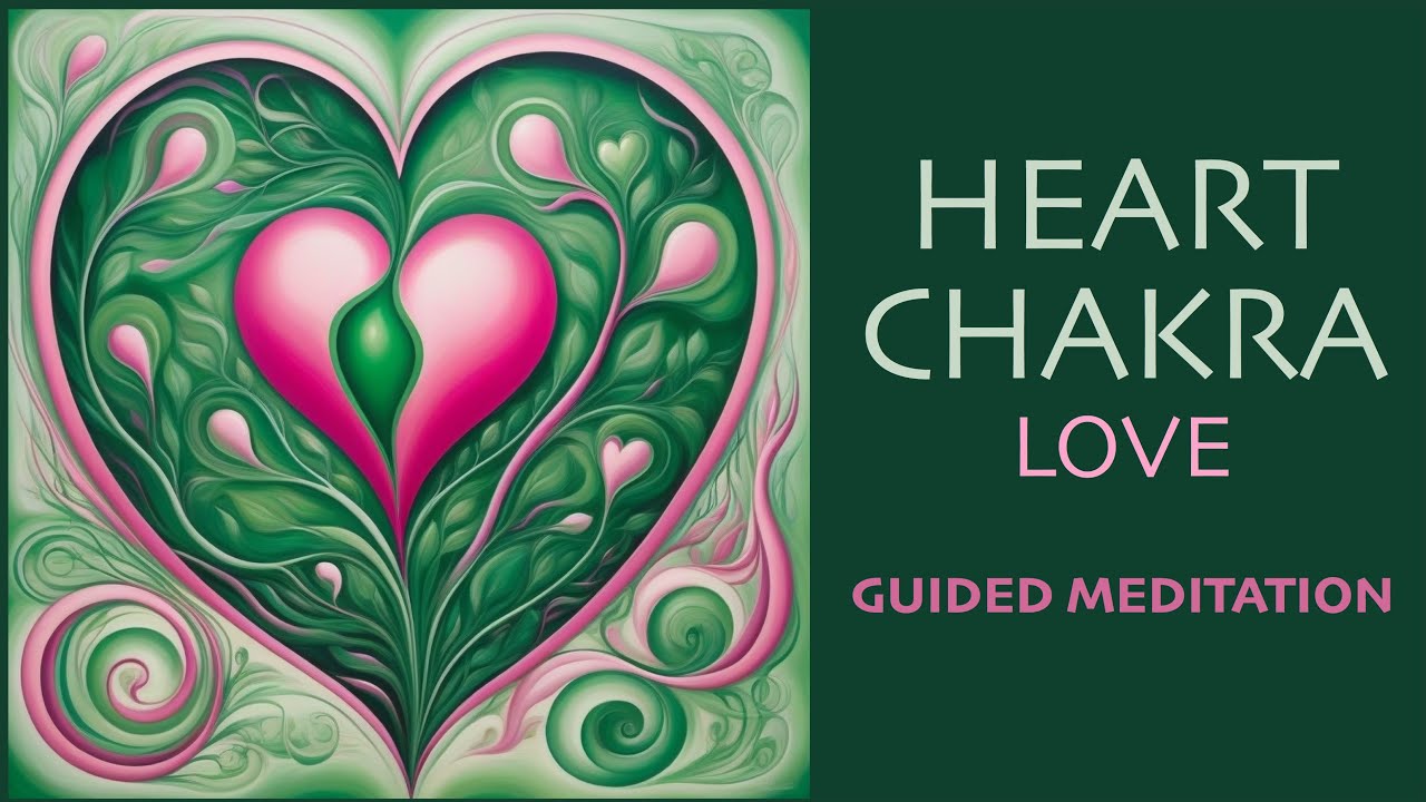 Heart Chakra Guided Meditation - Unconditional Love - YouTube