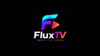 FluxTV Introduction