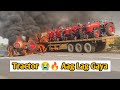 Tractor Accident Video / Tractor pe Aag Lag Gaya / Jcb Tractor 4You /