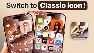 iOS 27: Switch Back to Original App Icons!