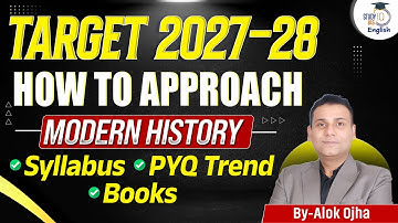 UPSC 2027-28 How to Cover Modern History? | History PYQ Trend | Syllabus | Books | By Alok Ojha