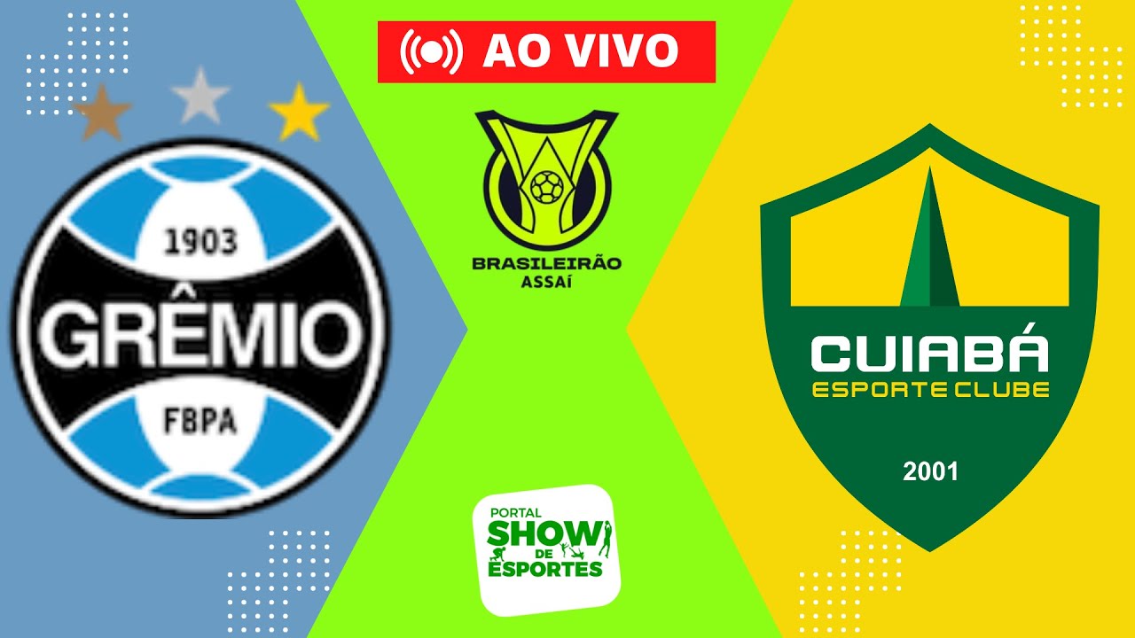 TRANSMISSÃO AO VIVO  GRÊMIO X CUIABÁ (CAMPEONATO BRASILEIRO 2023) 