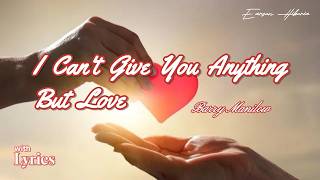 Watch Barry Manilow I Cant Give You Anything But Love video