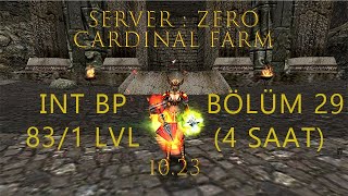 Bölüm 29 CARDINAL FARM 4 SAAT GÜNCEL(10/2023) SERVER:ZERO INTBP 83/1 LVL