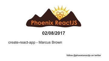 create-react-app presentation by Marcus Brown