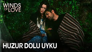Zeynep and Halil's peaceful moment | Winds of Love Episode 92 (MULTI SUB)