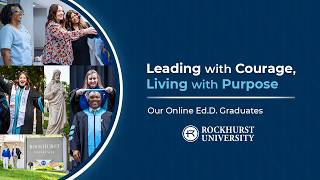Leading with Courage, Living with Purpose: Rockhurst University's Online Ed.D. Graduates