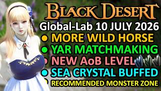 RECOMMENDED MONSTER ZONE FEATURE, NEW AoB LEVEL, MORE WILD HORSE BDO Global Lab Update, 10 JULI 2026