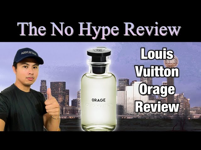 LOUIS VUITTON ORAGE REVIEW THE HONEST NO HYPE FRAGRANCE REVIEW 