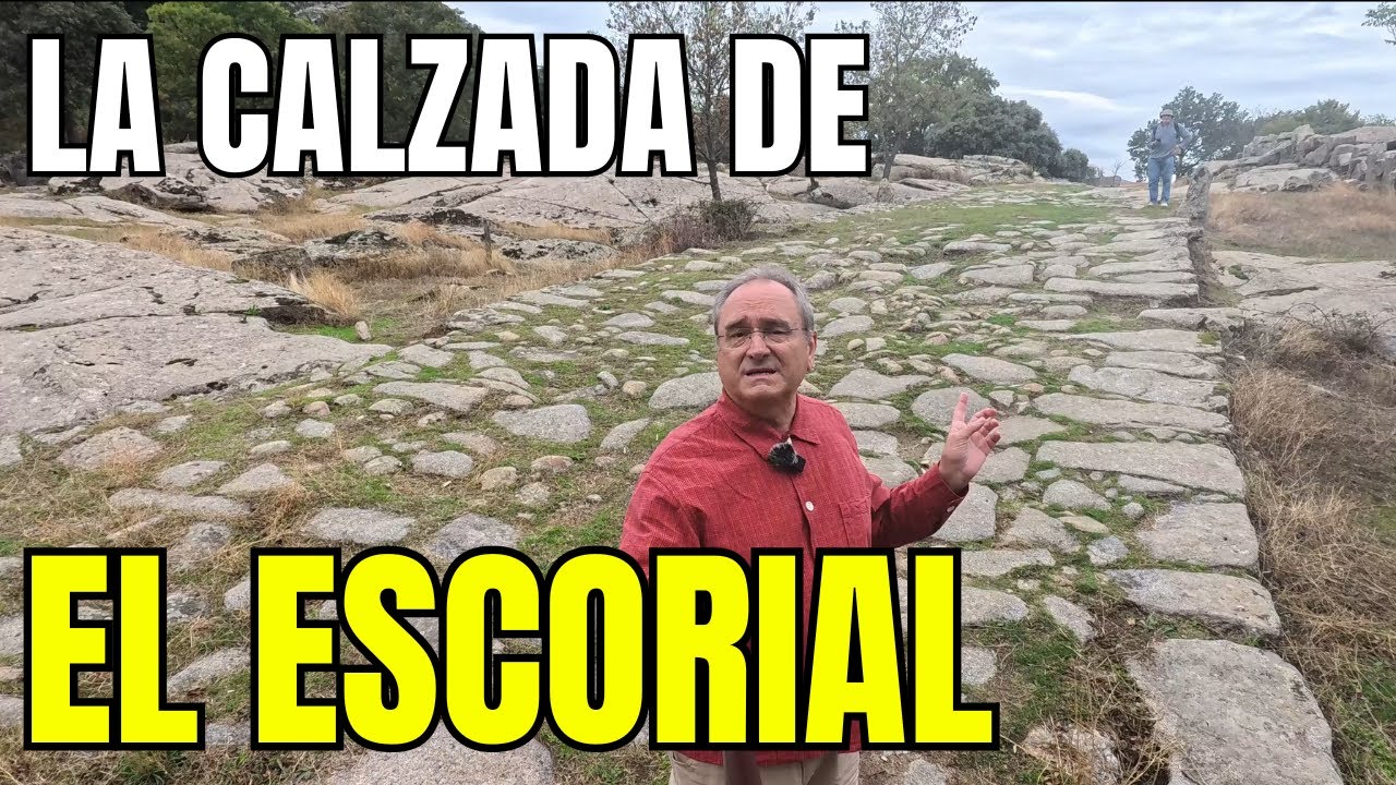 El Escorial y su calzada ¿romana?