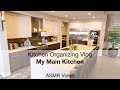Kitchen Organizing Vlog | My Main Kitchen | ASMR Video