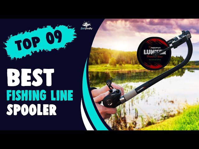 Best Fishing Line Spooler in 2022 – An Exclusive Guide From Expert! 