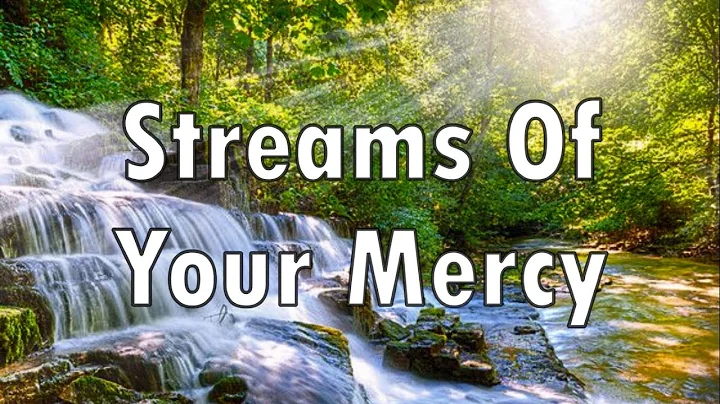 Wes Tuttle - Streams Of Your Mercy Official Lyrics...