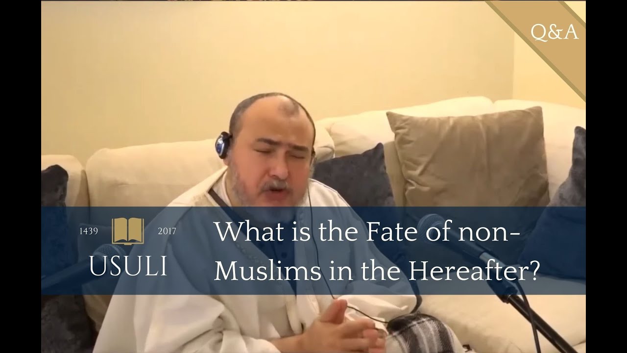 Какова участь немусульман в загробной жизни?