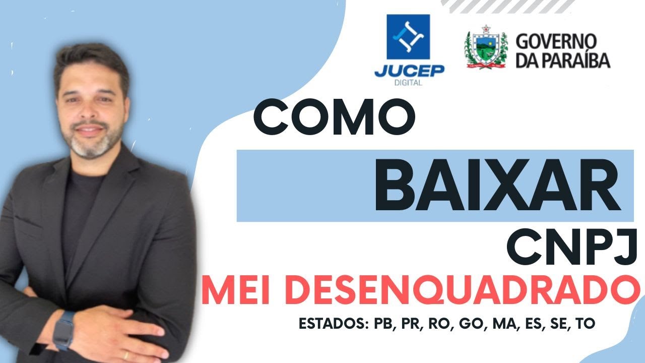 COMO BAIXAR UM CNPJ PB, ES  GO, MA, PR, RO, SE, TO