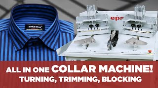 Collar Trimming Turning and Blocking Machine - All-In-One Collar Machine | EPA 306