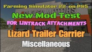 Celebrity Lizard Trailer Carrier /. New mod for all platforms on FS222 Wealth