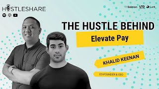 Full Khalid Keenan - The Hustle Behind Elevate Pay News