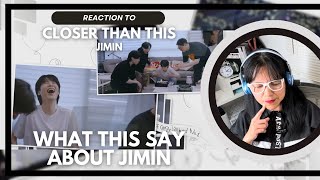 Reaction to Jimin's Closer Than This MV