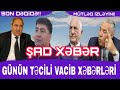 Günün təcili əsas xəbərləri 07.09.2020 xeber, SON DƏQİQƏ! TƏCİLİ