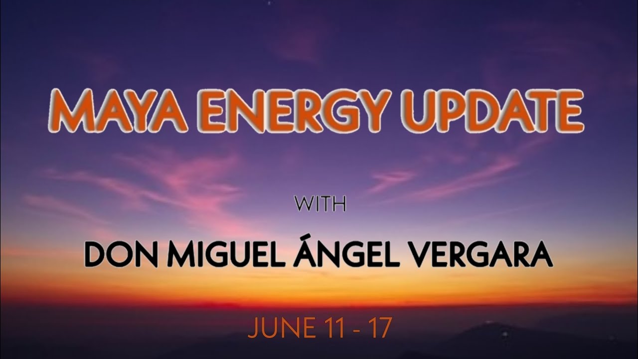 Maya Energy Update / June 11, 2023 - "Let the Spirit" - YouTube