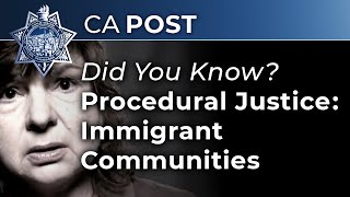 Did You Know?- "Procedural Justice: Immigrant Communities"