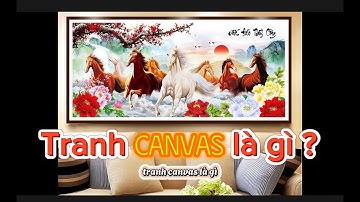 Tranh canvas là gì ?