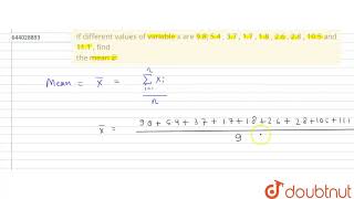 If Different Values Of Variable X Are 9.8, 5.4 , 3.7 , 1.7 , 1.8 , 2.6 , 2.8 , 10.5 And 11.1 , F...