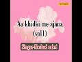 Aa Khidki Me Ajana 01 Mp3 Song