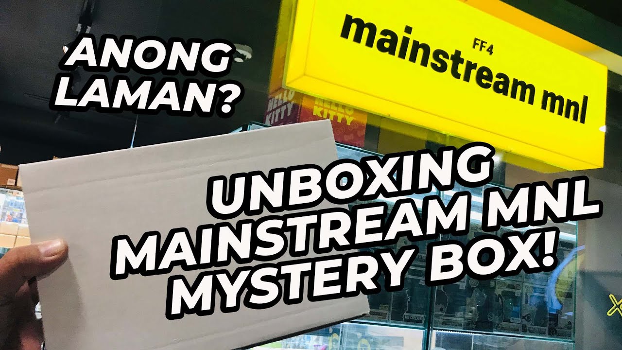 UNBOXING MAINSTREAM MNL MYSTERY BOX - Anong laman?